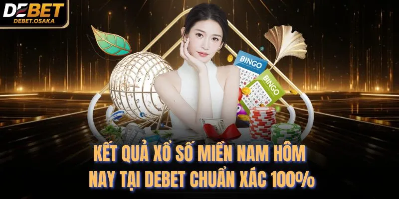 Kết Quả Xổ Số Miền Nam Hôm Nay Tại Debet Chuẩn Xác 100% 1 Kết Quả Xổ Số Miền Nam Hôm Nay Tại Debet Chuẩn Xác 100%